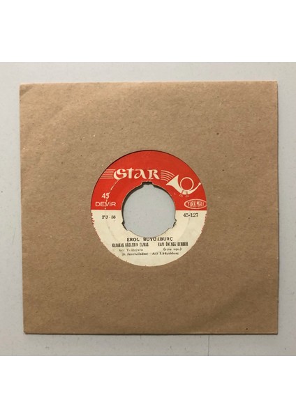Erol Büyükburç Karakaş Gözlerin Elmas - Kapı Önünde Durdum - Tamo Et Tamero 45 Lik Plak (Orjinal 1965 Dönem Baskı 45 Lik Plak)
