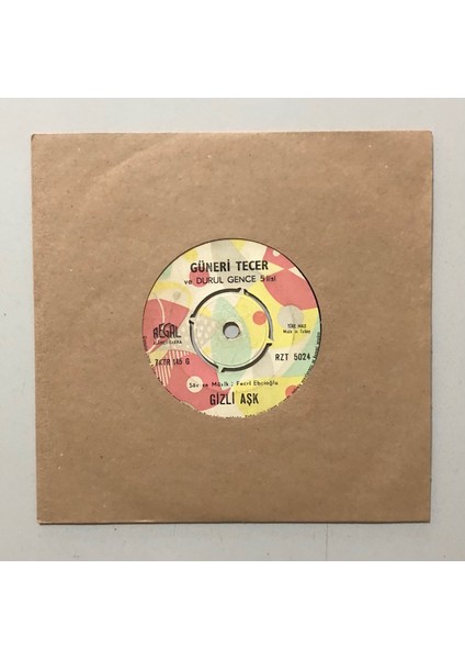 Güneri Tecer Gizli Aşk - Boçvermişim Dünyaya 45 Lik Plak (Orjinal 1968 Dönem Baskı 45 Lik Plak)
