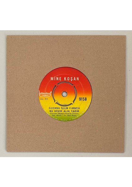 Mine Koşan Bu Benim Alın Yazım - Kurtat Yarap Kurtar Beni 45 Lik Plak (Orjinal Dönem Baskı 45 Lik Plak)