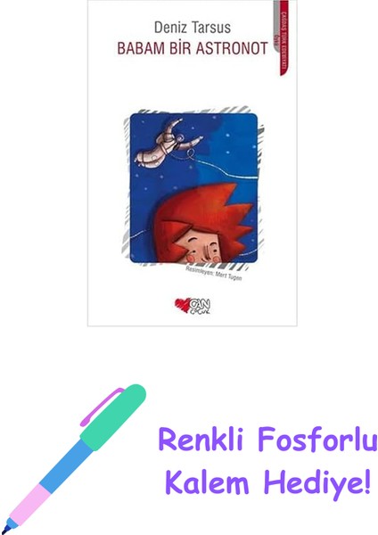 Babam Bir Astronot + Renkli Fosforlu Kalem