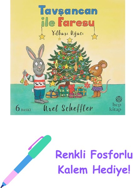 Tavşancan ile Faresu - Yılbaşı Ağacı + Renkli Fosforlu Kalem