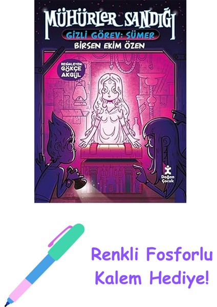Mühürler Sandığı-1 Gizli Görev: Sümer + Renkli Fosforlu Kalem