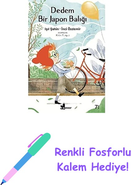 Dedem Bir Japon Balığı + Renkli Fosforlu Kalem