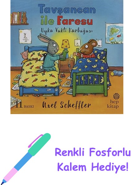 Tavşancan ile Faresu - Uyku Vakti Kurbağası + Renkli Fosforlu Kalem