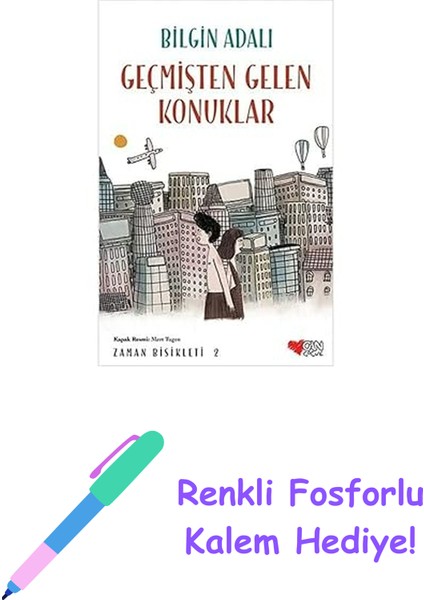 Geçmişten Gelen Konuklar: Zaman Bisikleti 2 + Renkli Fosforlu Kalem