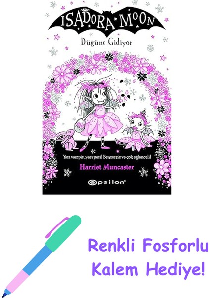 Isadora Moon: Düğüne Gidiyor + Renkli Fosforlu Kalem