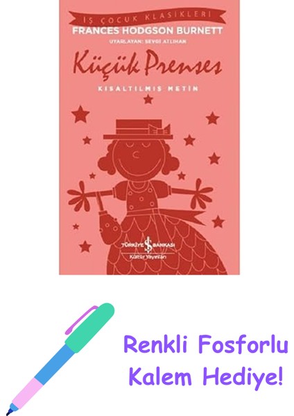 Küçük Prenses: Kısaltılmış Metin + Renkli Fosforlu Kalem