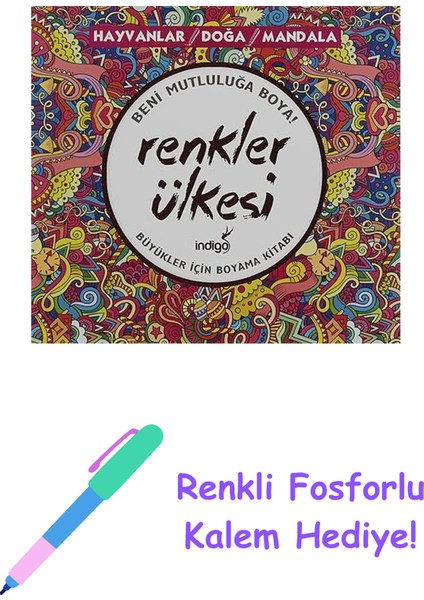 Renkler Ülkesi: Hayvanlar / Doğa / Mandala + Renkli Fosforlu Kalem