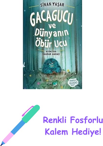 Gacagucu ve Dünyanın Öbür Ucu + Renkli Fosforlu Kalem