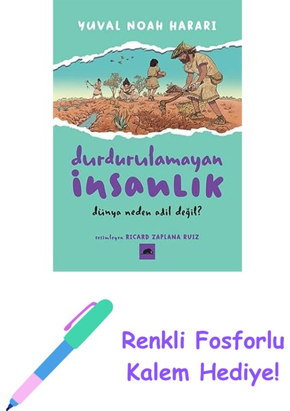 Durdurulamayan Insanlık - 2: Dünya Neden Adil Değil + Renkli Fosforlu Kalem