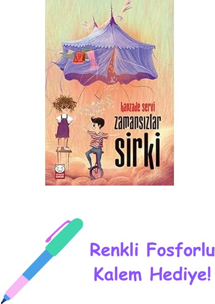 Zamansızlar Sirki + Renkli Fosforlu Kalem