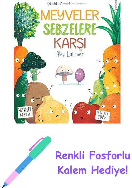 Meyveler Sebzelere Karşı + Renkli Fosforlu Kalem