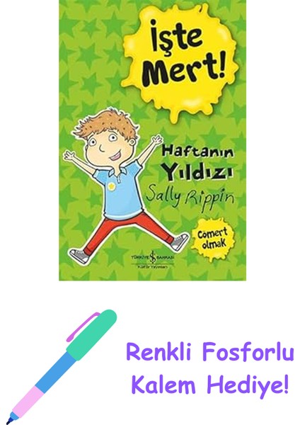 Işte Mert! – Haftanın Yıldızı – Cömert Olmak + Renkli Fosforlu Kalem