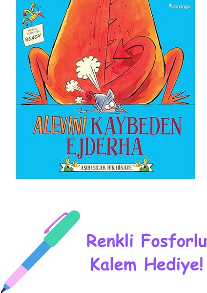 Alevini Kaybeden Ejderha + Renkli Fosforlu Kalem