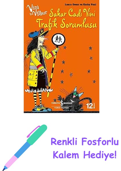 Sakar Cadı Vini Trafik Sorumlusu + Renkli Fosforlu Kalem