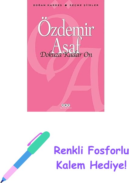 Dokuza Kadar On: Doğan Kardeş / Seçme Şiirler + Renkli Fosforlu Kalem