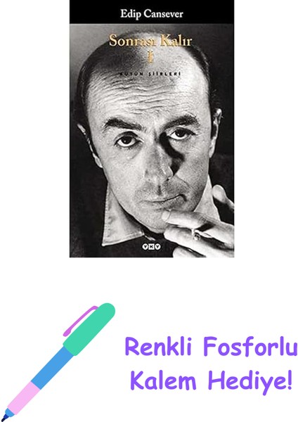 Sonrası Kalır I - Bütün Şiirleri + Renkli Fosforlu Kalem
