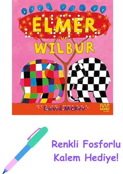 Elmer ve Wilbur (Braılle) + Renkli Fosforlu Kalem