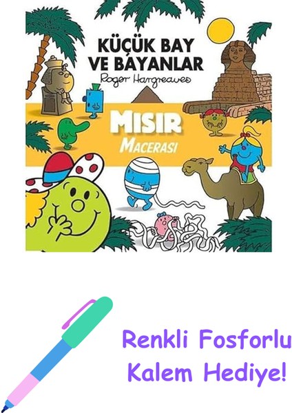 Küçük Bay ve Bayanlar - Mısır Macerası + Renkli Fosforlu Kalem