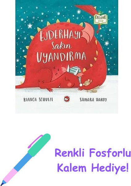 Ejderhayı Sakın Uyandırma (Ciltli) + Renkli Fosforlu Kalem