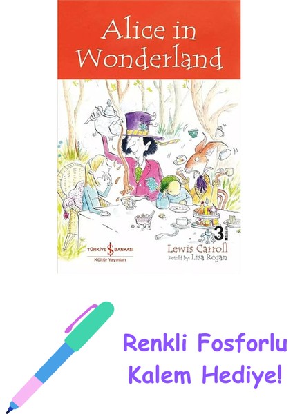 Alice In Wonderland + Renkli Fosforlu Kalem
