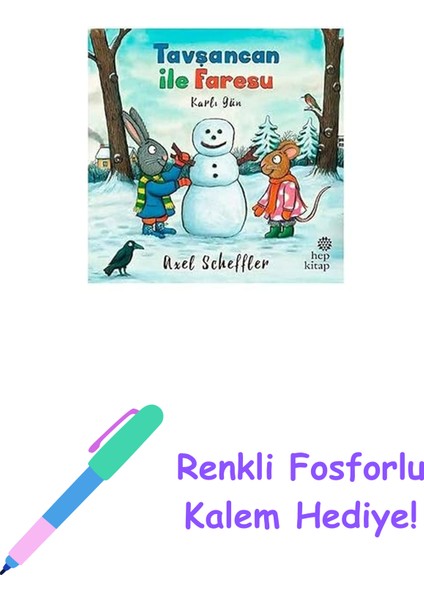 Tavşancan ile Faresu - Karlı Gün + Renkli Fosforlu Kalem