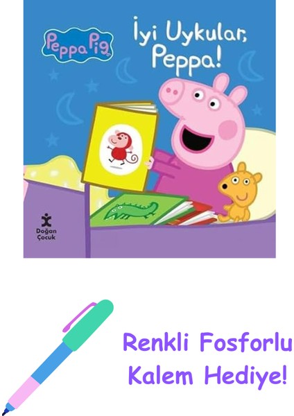 Peppa Pig - Iyi Uykular Peppa! + Renkli Fosforlu Kalem