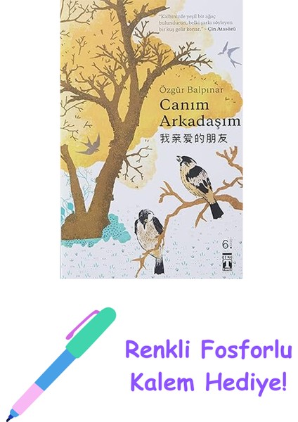 Canım Arkadaşım + Renkli Fosforlu Kalem