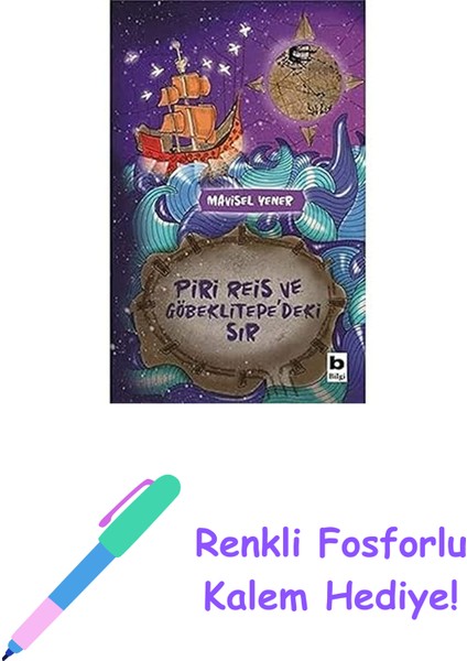 Piri Reis ve Göbeklitepe'deki Sır + Renkli Fosforlu Kalem