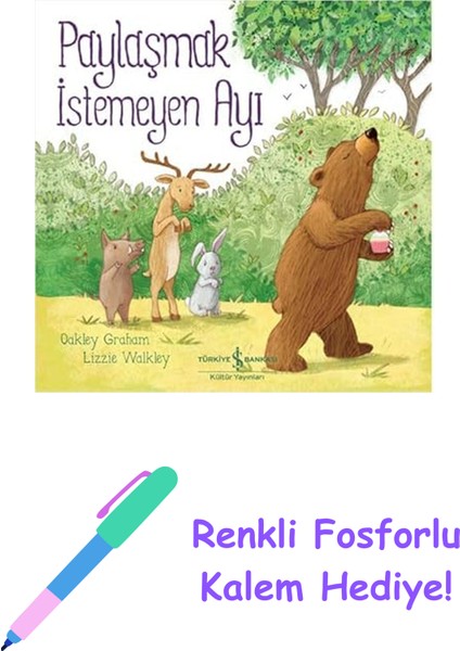 Paylaşmak Istemeyen Ayı + Renkli Fosforlu Kalem