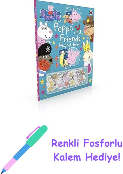 Peppa Pig: Peppa And Friends Magnet Book + Renkli Fosforlu Kalem
