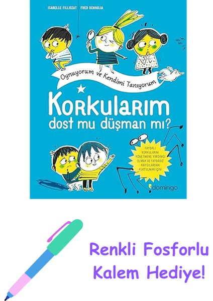 Korkularım - Dost Mu Düşman Mı? + Renkli Fosforlu Kalem