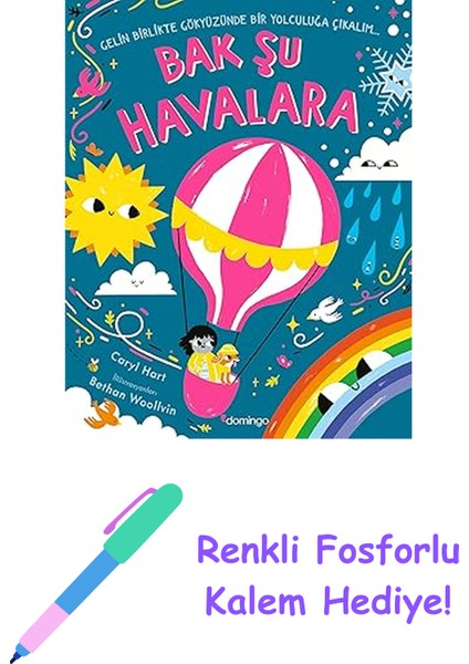Bak Şu Havalara + Renkli Fosforlu Kalem