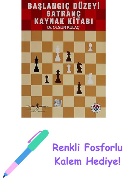 Başlangıç Düzeyi Satranç Ders Kitabı + Renkli Fosforlu Kalem