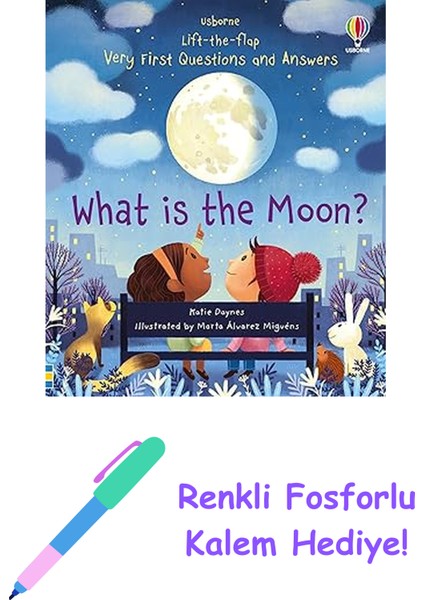 What Is The Moon? + Renkli Fosforlu Kalem
