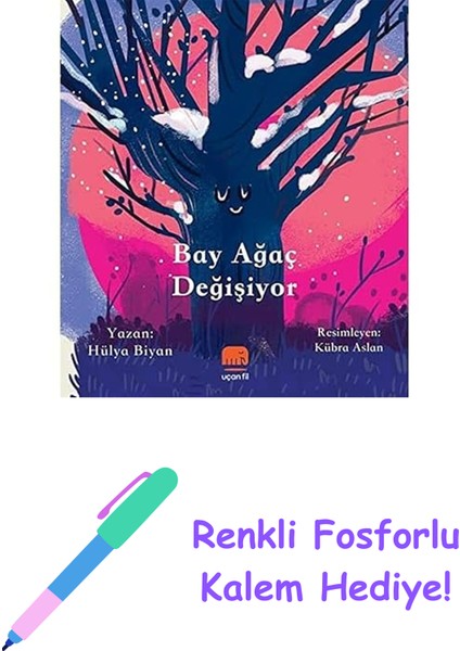 Bay Ağaç Değişiyor + Renkli Fosforlu Kalem