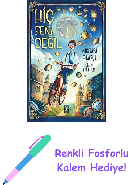 Hiç Fena Değil + Renkli Fosforlu Kalem