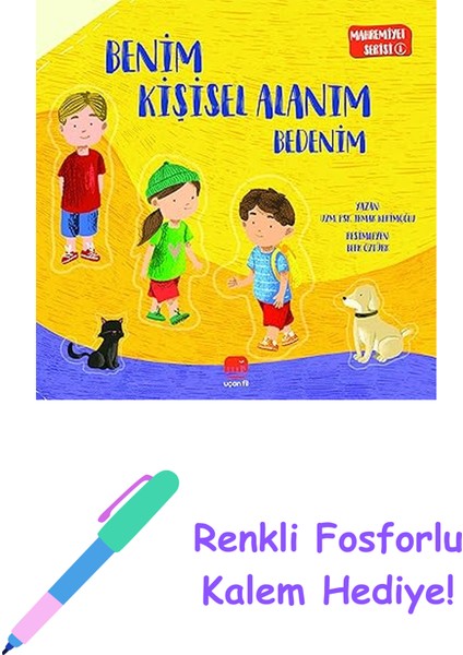 Benim Kişisel Alanım Bedenim (Ciltli): Mahremiyet Serisi 1 + Renkli Fosforlu Kalem