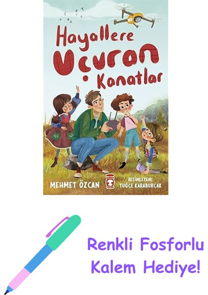 Hayallere Uçuran Kanatlar + Renkli Fosforlu Kalem
