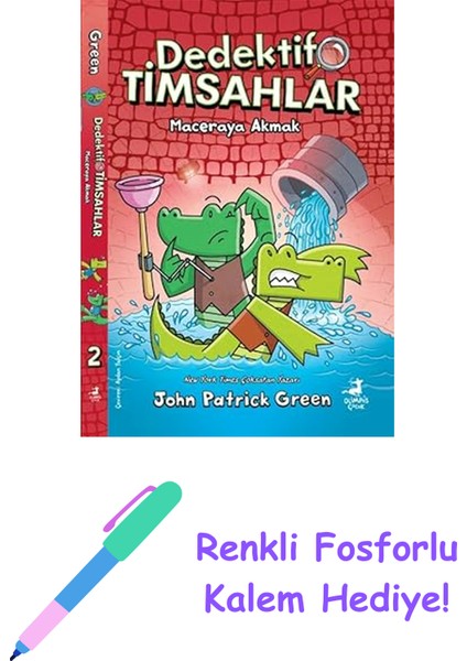 Dedektif Timsahlar 2 - Maceraya Akmak + Renkli Fosforlu Kalem
