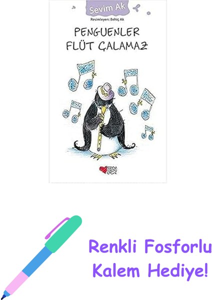 Penguenler Flüt Çalamaz + Renkli Fosforlu Kalem