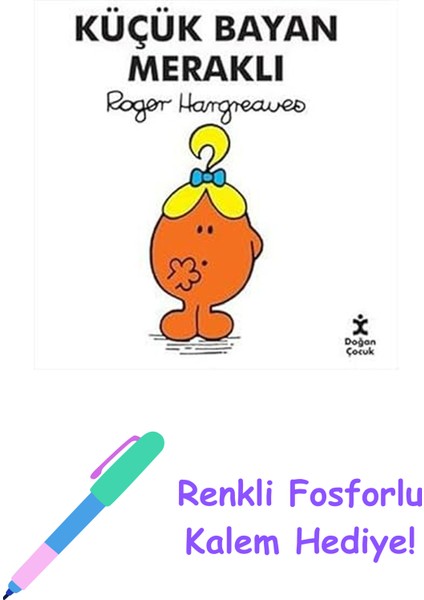 Küçük Bayan Meraklı + Renkli Fosforlu Kalem