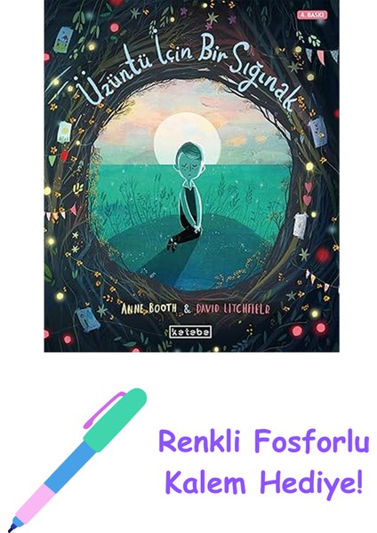 Üzüntü Için Bir Sığınak + Renkli Fosforlu Kalem