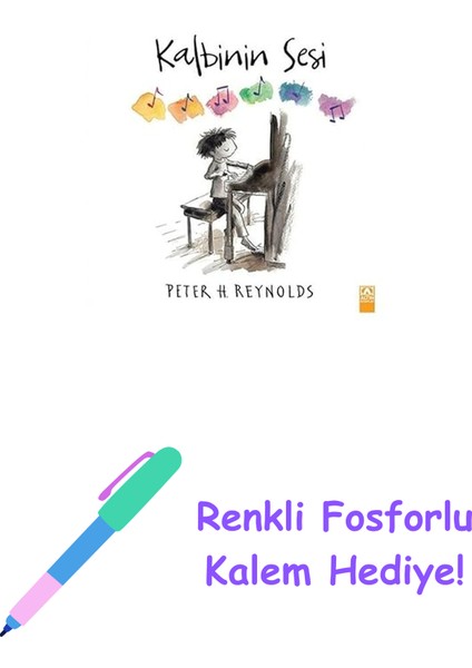 Kalbinin Sesi (Ciltli) + Renkli Fosforlu Kalem