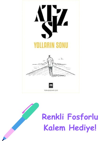 Yolların Sonu + Renkli Fosforlu Kalem