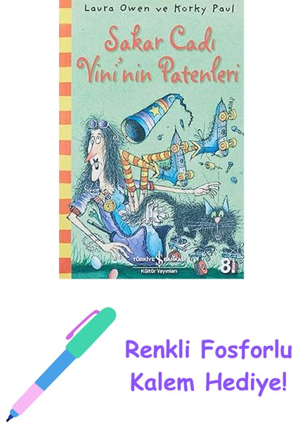 Sakar Cadı Vınının Patenleri + Renkli Fosforlu Kalem