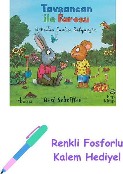 Tavşancan ile Faresu - Arkadaş Canlısı Salyangoz + Renkli Fosforlu Kalem