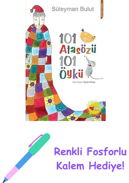101 Atasözü 101 Öykü: Meraklı Kitaplar + Renkli Fosforlu Kalem