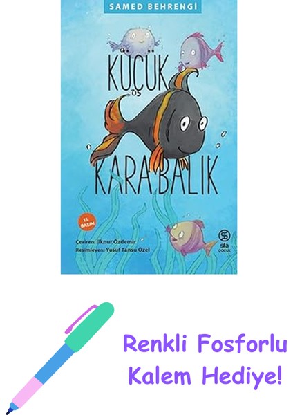 Küçük Kara Balık (Kapak Resmi Değişebilir) + Renkli Fosforlu Kalem