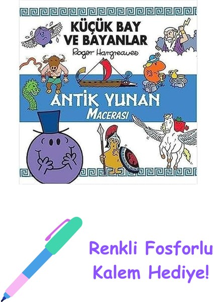 Küçük Bay ve Bayanlar - Antik Yunan Macerası + Renkli Fosforlu Kalem